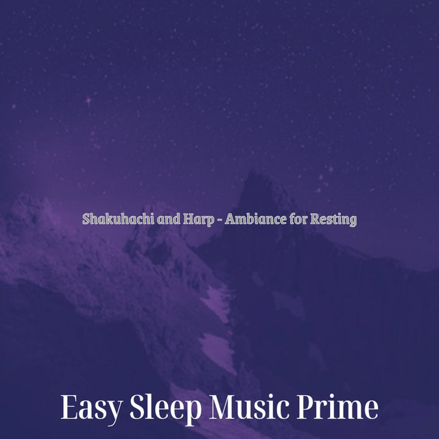 Shakuhachi and Harp - Ambiance for Resting