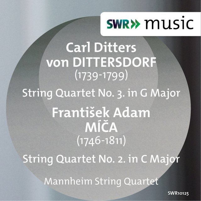 Dittersdorf: String Quartet No. 3 - Míča: String Quartet No. 2