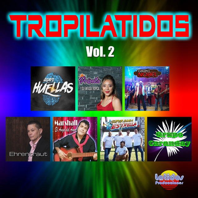 Tropilatidos, Vol. 2