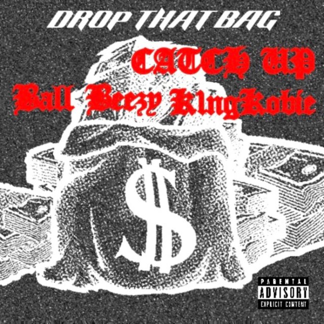 DROP THAT BAG (CATCH UP)