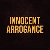 Innocent Arrogance (From 