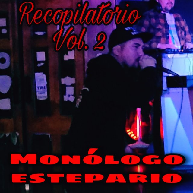 Monólogo Estepario: Recopilatorio,  Vol.2