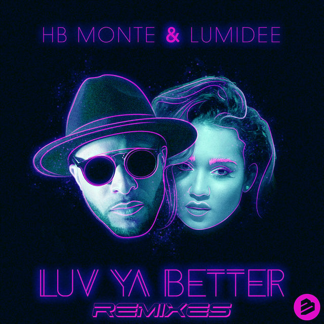 Luv Ya Better(Remixes)