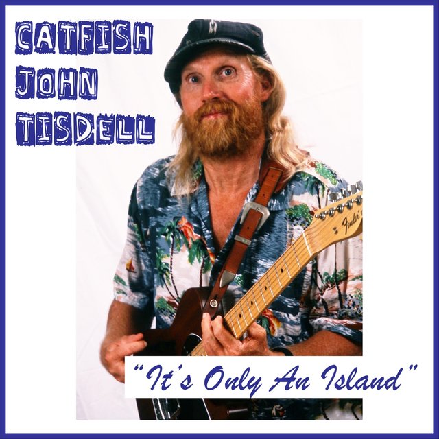 It's Only an Island