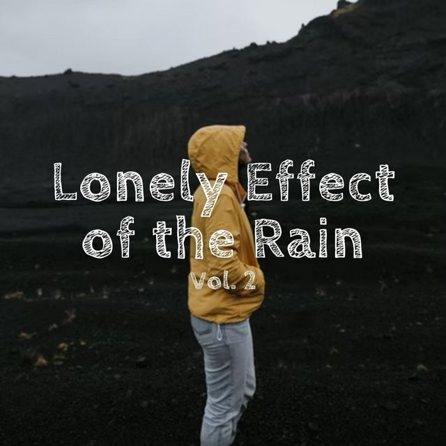 Lonely Effect of the Rain Vol. 2 - 3 hours
