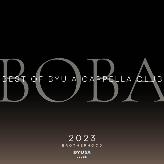 Best of BYU A Cappella Club 2023: Brotherhood