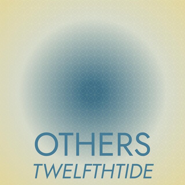 Others Twelfthtide
