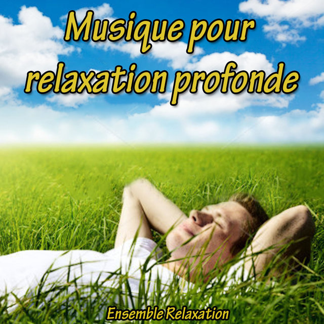Musique pour relaxation profonde