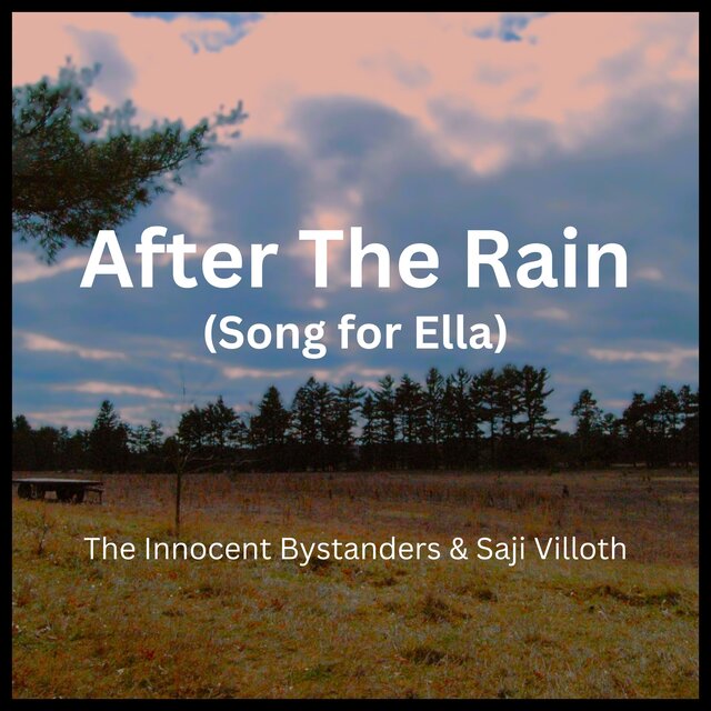 AFTER THE RAIN (SONG FOR ELLA)