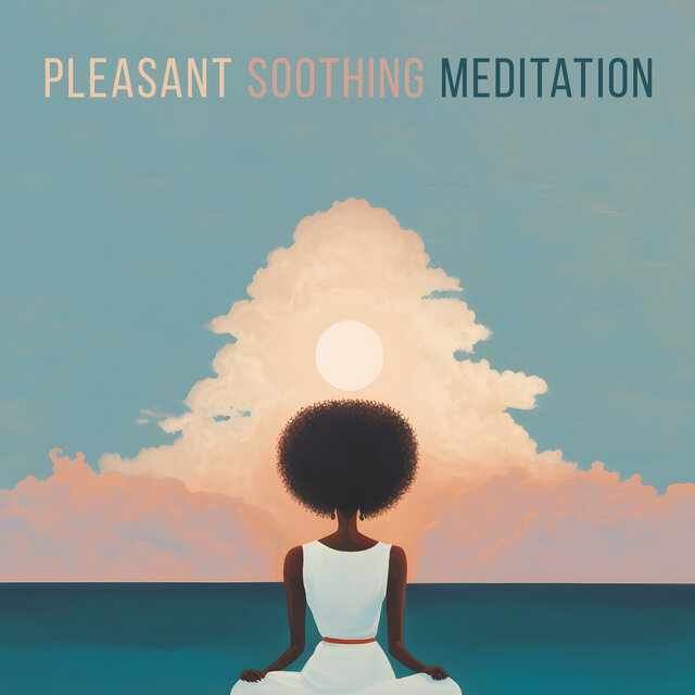 Pleasant Soothing Meditation