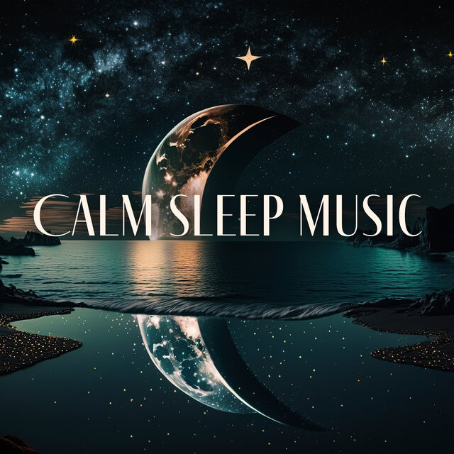 Calm Sleep Music