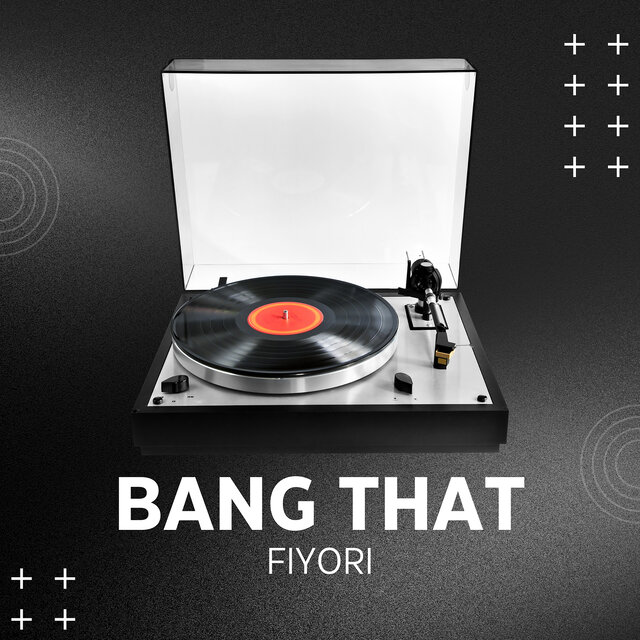 Bang That