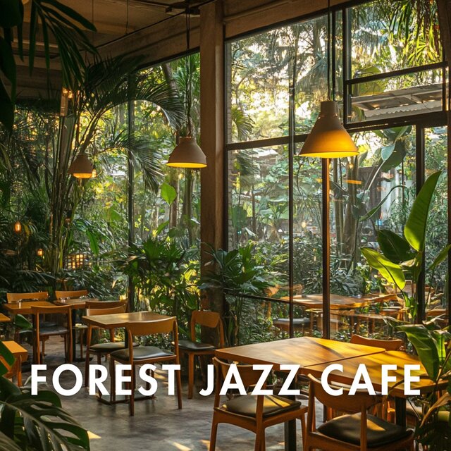 Forest Jazz Cafe Music for Relaxation with Soft Jazz in the Forest