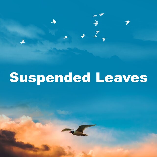 Suspended Leaves