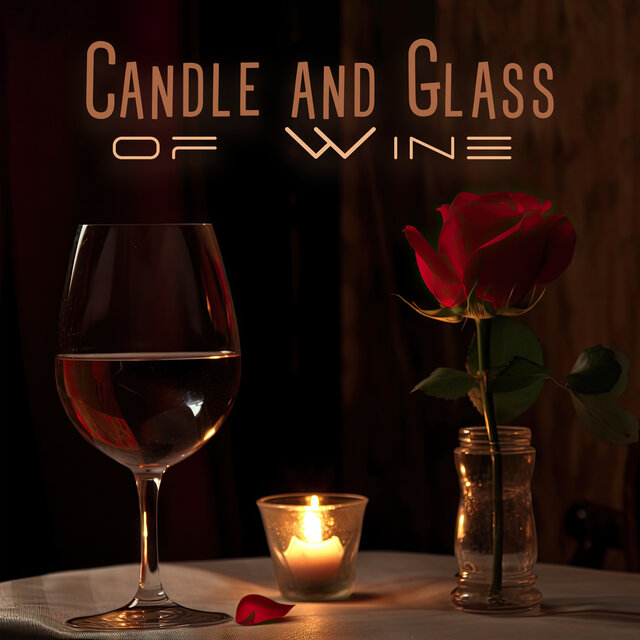 Candle and Glass of Wine: Background Jazz for Romantic Evening