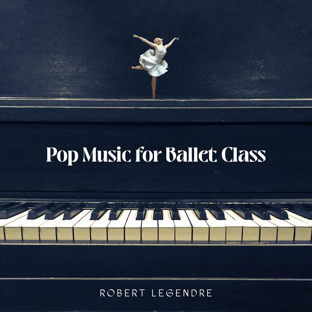 Pop Music for Ballet Class