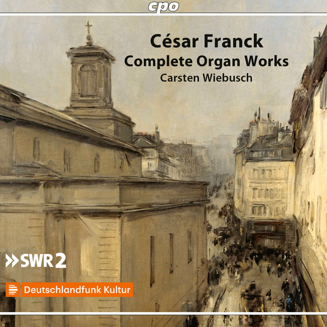 Franck: Complete Organ Works