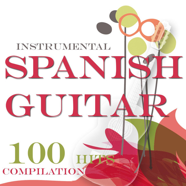 Instrumental Spanish Guitar Compilation (Guitarra Española) - For New Age, Chill out, Lounge and Relax Ambient