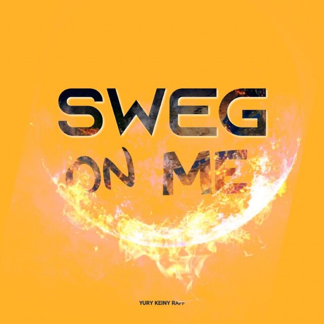 Sweg on Me