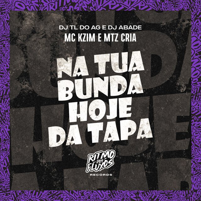 Na Tua Bunda Hoje da Tapa