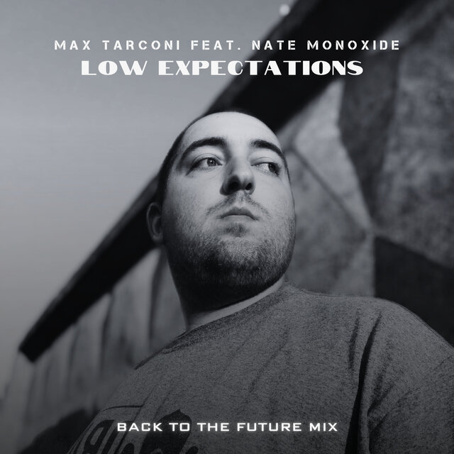 Low Expectations (Back To The Future Mix)
