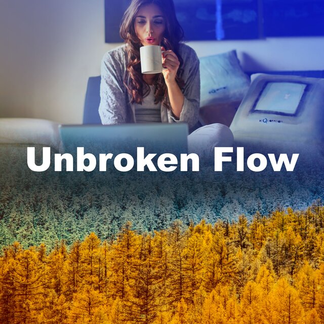 Unbroken Flow