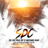 De Go pra Sp o Mesmo Rap