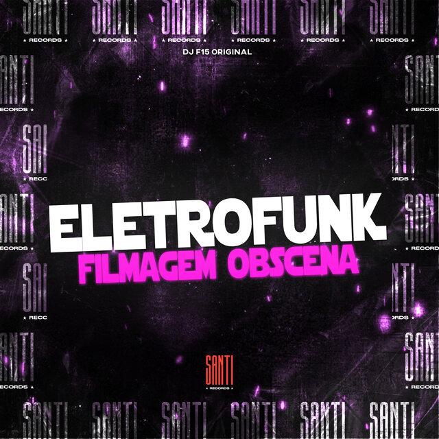 Eletrofunk Filmagem Obscena