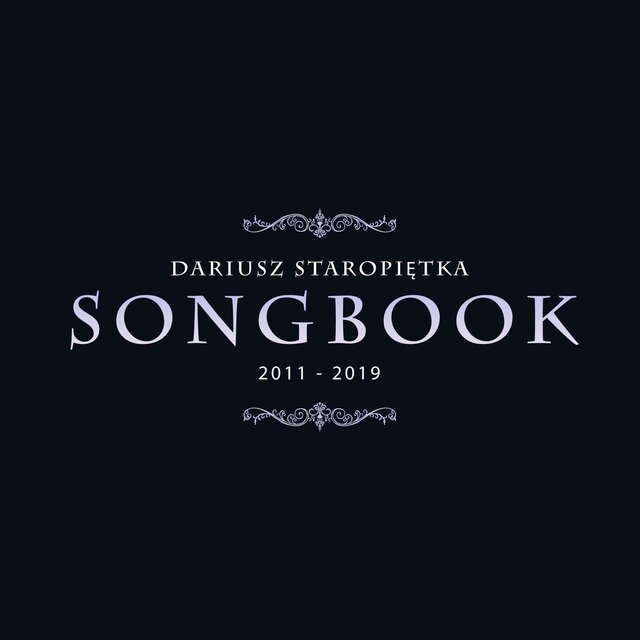 Dariusz Staropiętka Songbook (2011-2019)