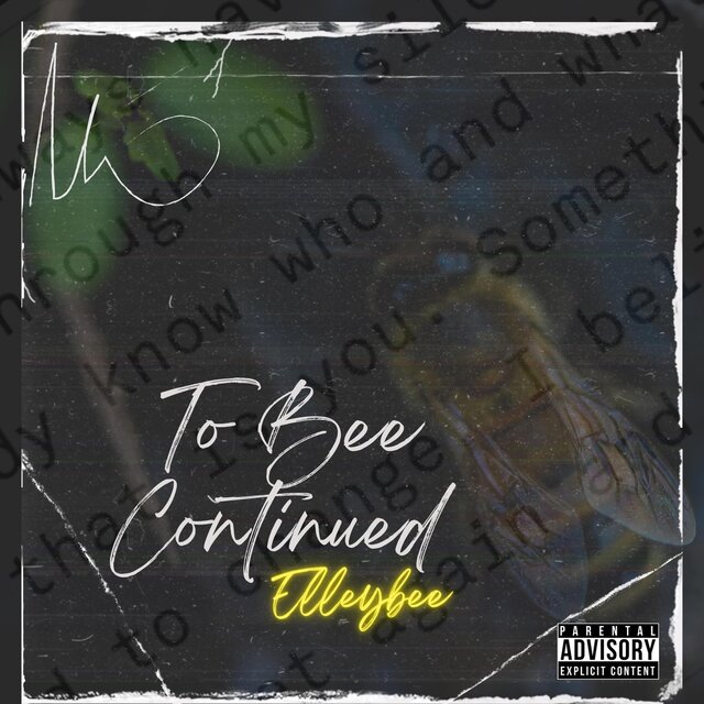 To Bee Continued