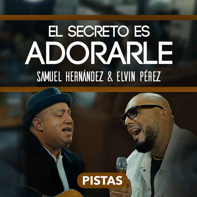 El Secreto es Adorarle (Pistas Instrumentales)
