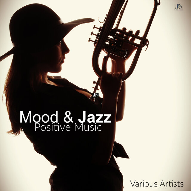 Mood & Jazz - Positive Music