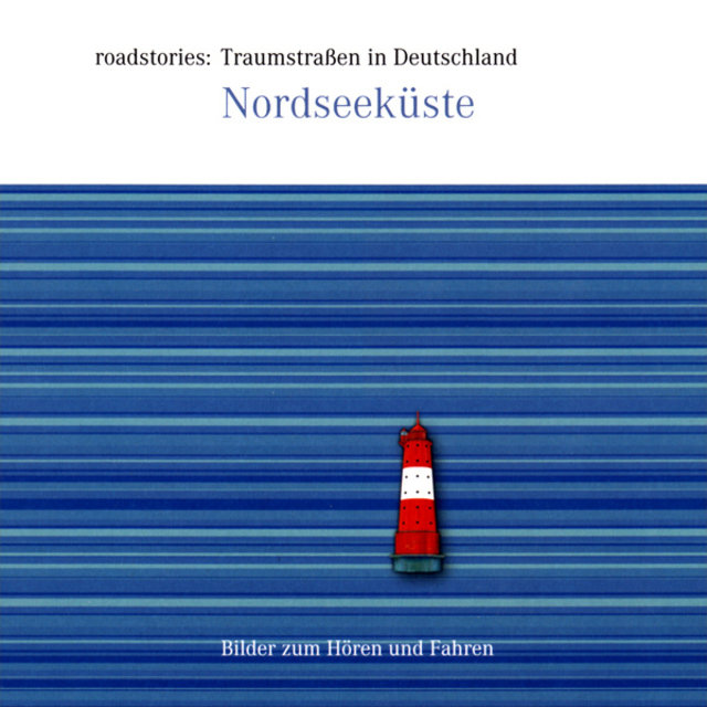 Traumstraßen in Deutschland: Nordseeküste