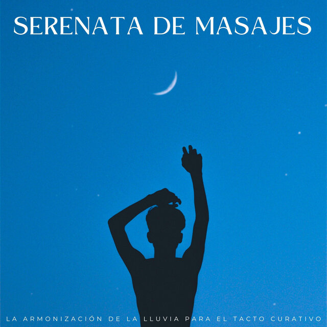 Serenata De Masajes: La Armonización De La Lluvia Para El Tacto Curativo