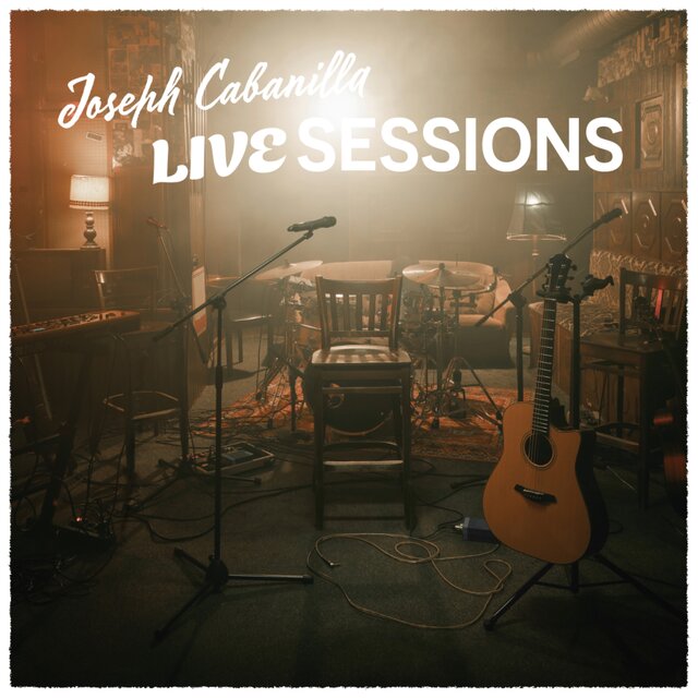 Joseph Cabanilla: Live Sessions (Live)