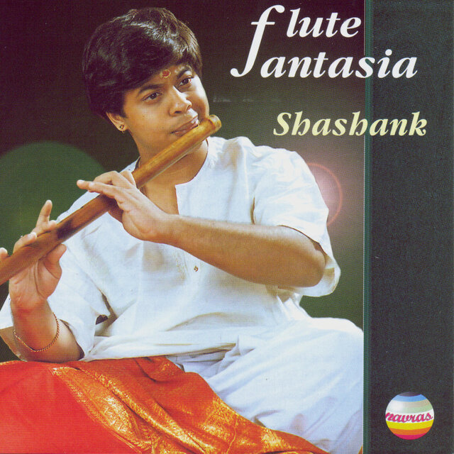 Flute Fantasia (Ragas Naga Gandhari, Hindustani Kafi, Bihag & Ahir Bhairav)