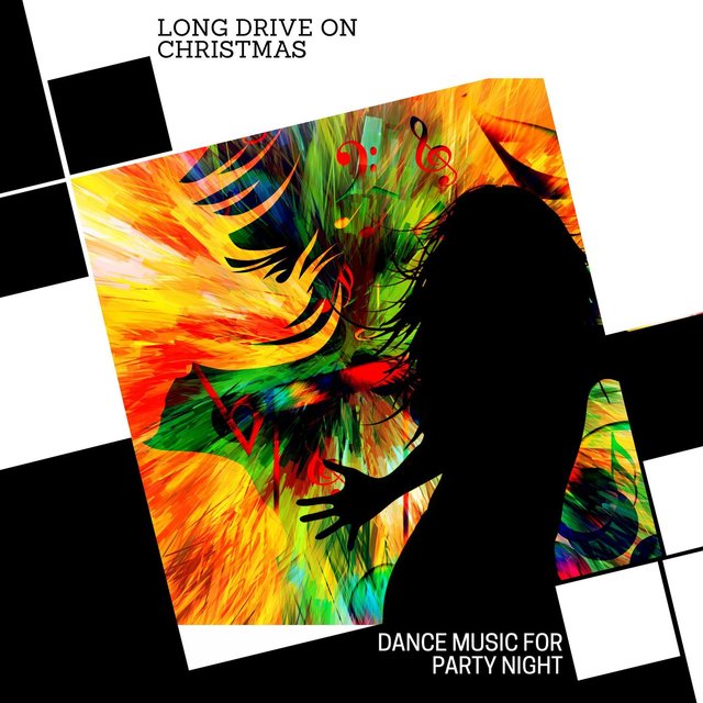 Long Drive On Christmas - Dance Music For Party Night