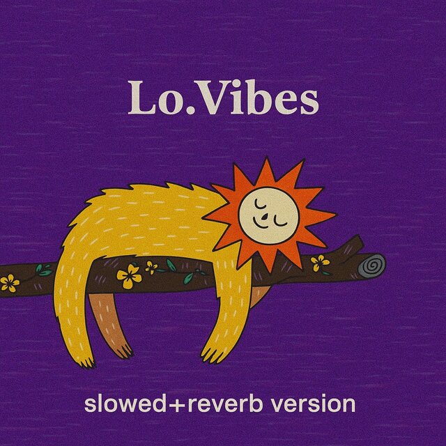 Lo.Vibes (Slowed+Reverb Version)