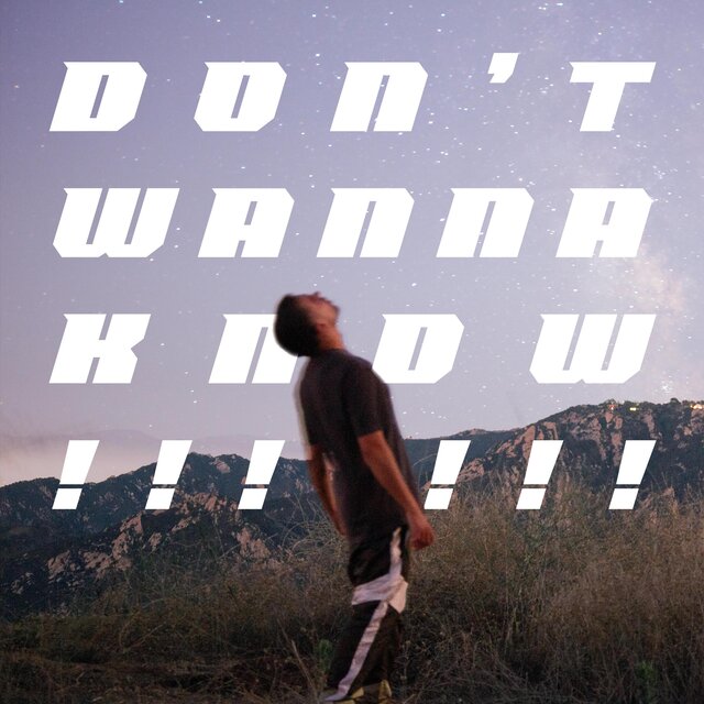 DON'T WANNA KNOW!!!!!