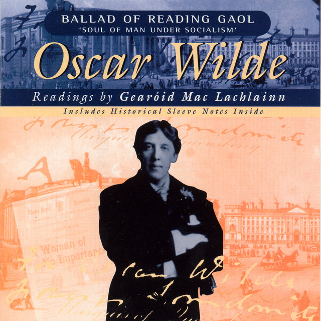 The Ballad of Reading Gaol & The Soul Of Man Under Socialism