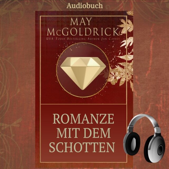 Romanze mit dem Schotten (Romancing THE SCOT)