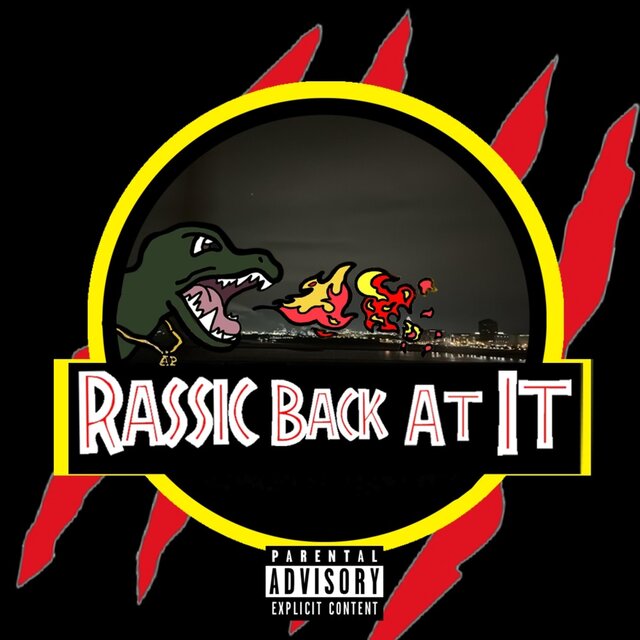 Rassic Back At It