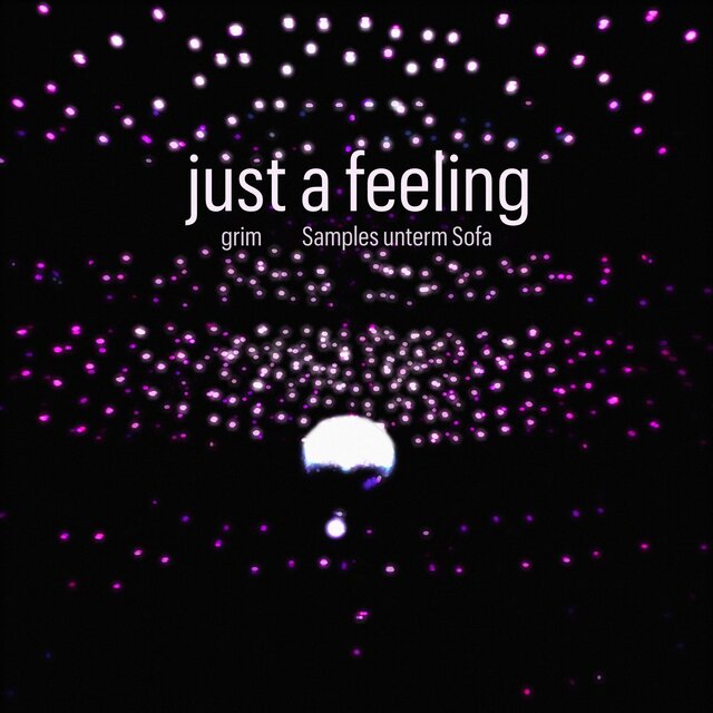 Just a Feeling