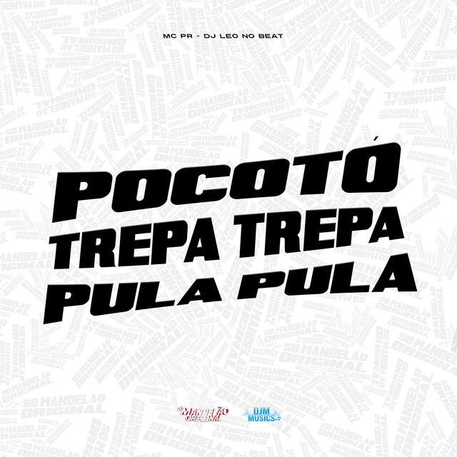 Pocotó Trepa Trepa Pula Pula