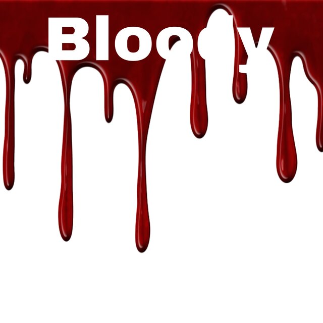 Bloody
