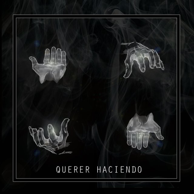 Querer Haciendo