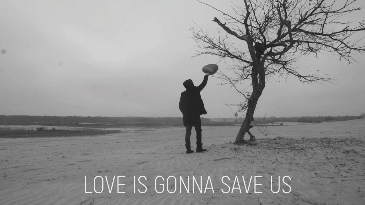 Love is Gonna Save Us