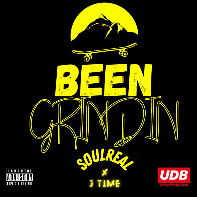 Been Grindin