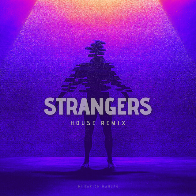 Strangers (Remix)