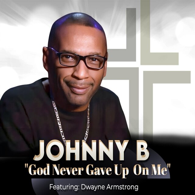 God Never Gave up on Me